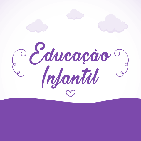 EDUCAÇÃO INFANTIL